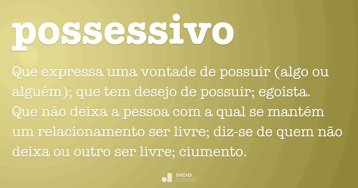 Possessão - Dicio, Dicionário Online de Português