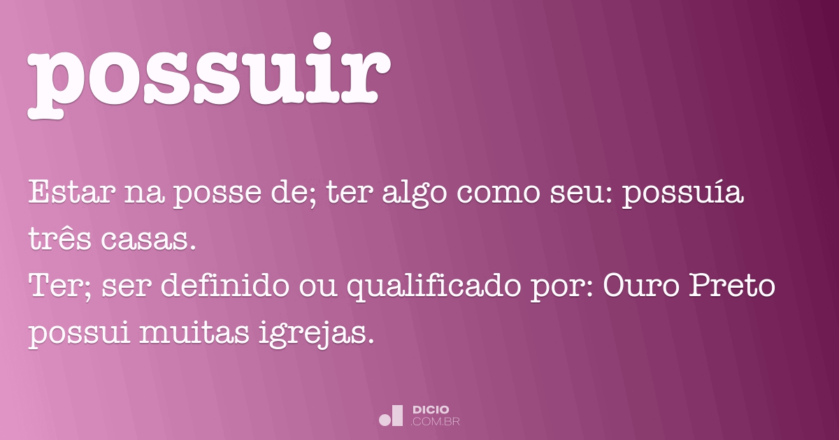 Possuidor - Dicio, Dicionário Online de Português