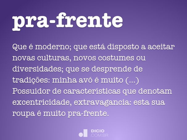 Prafrentex - Dicio, Dicionário Online de Português