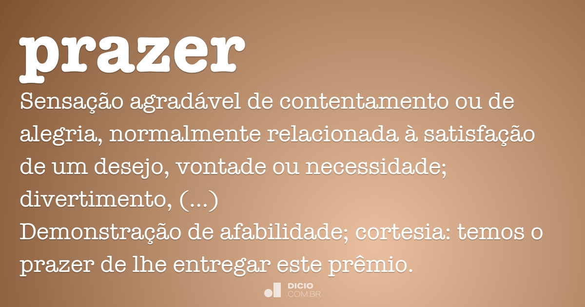 Prazer Dicio Dicionário Online De Português