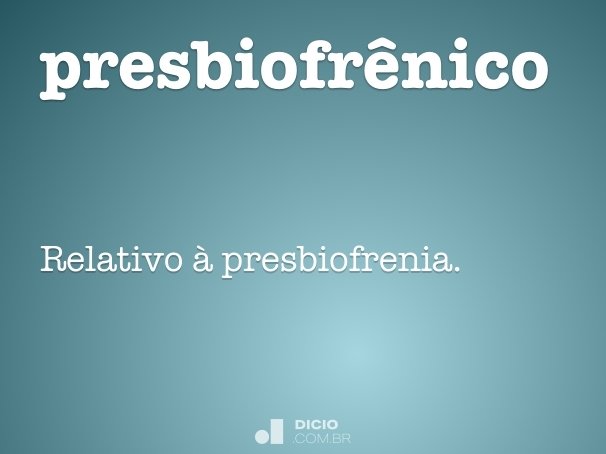 presbiofrênico