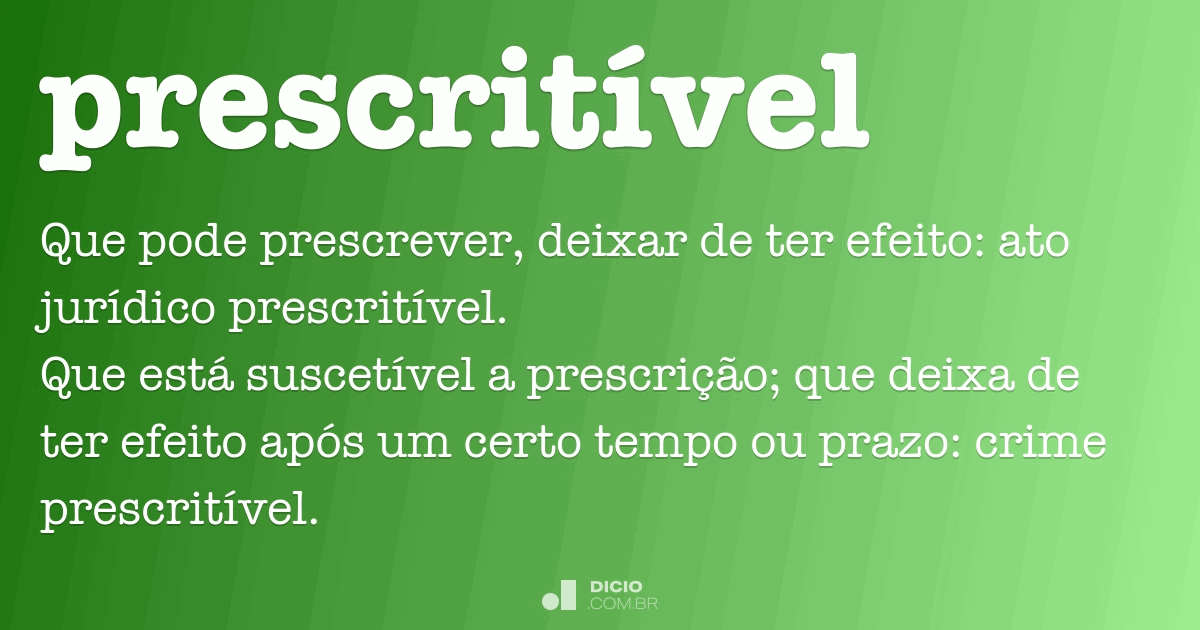 Imprescritível é algo que não está sujeito a uma prescrição. #termos  #glossario #juridico #palavras #…