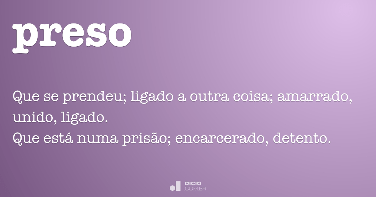 Preso Dicio Dicionário Online De Português