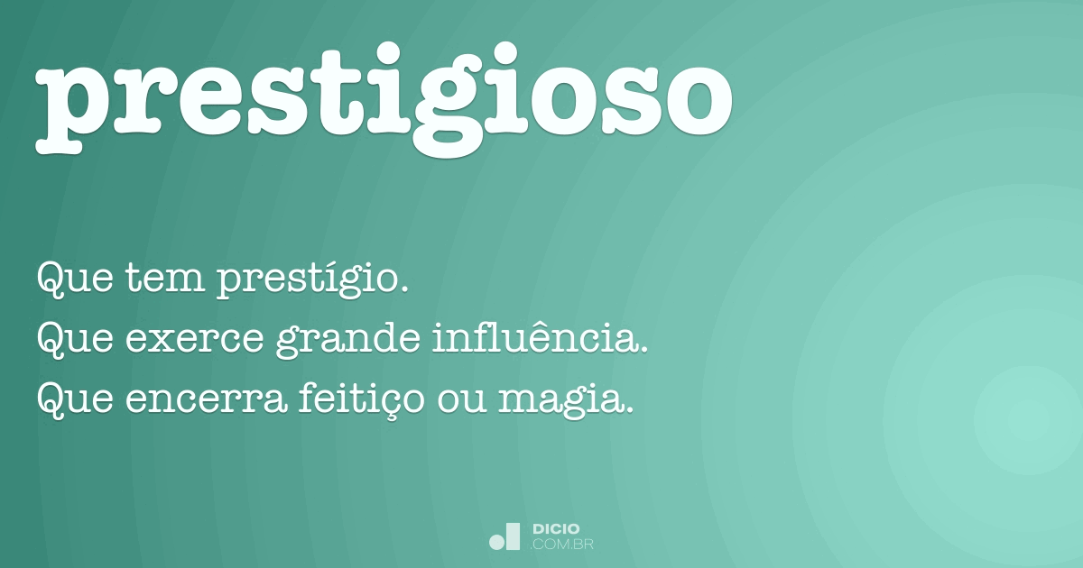 Prestígio - Dicio, Dicionário Online de Português