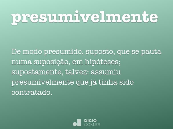 presumivelmente