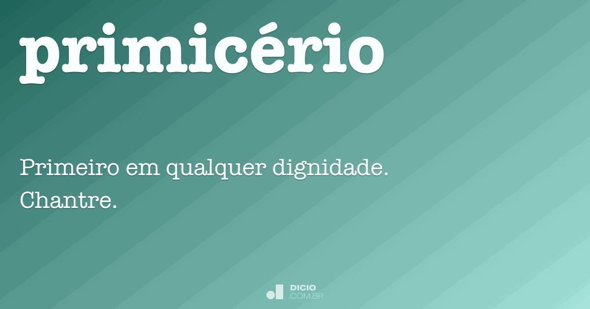 Primicério Dicio, Dicionário Online de Português