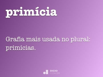 Primícia - Dicio, Dicionário Online de Português