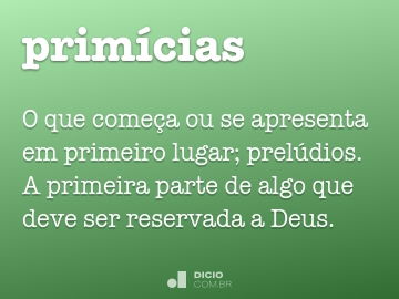 Primícia - Dicio, Dicionário Online de Português