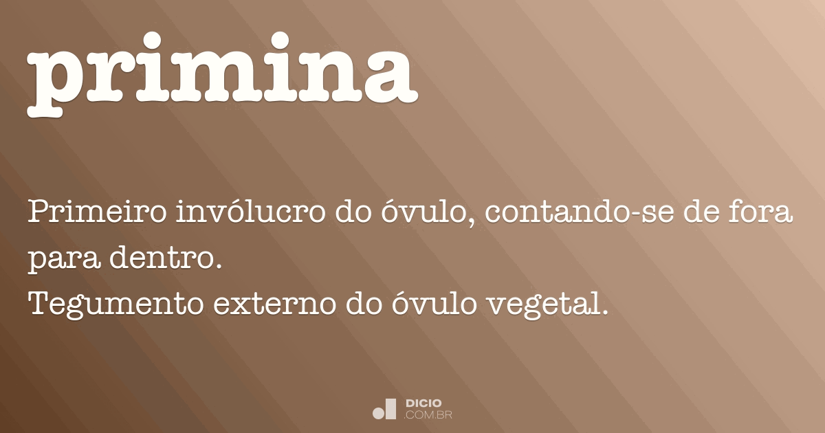 Primina - Dicio, Dicionário Online de Português