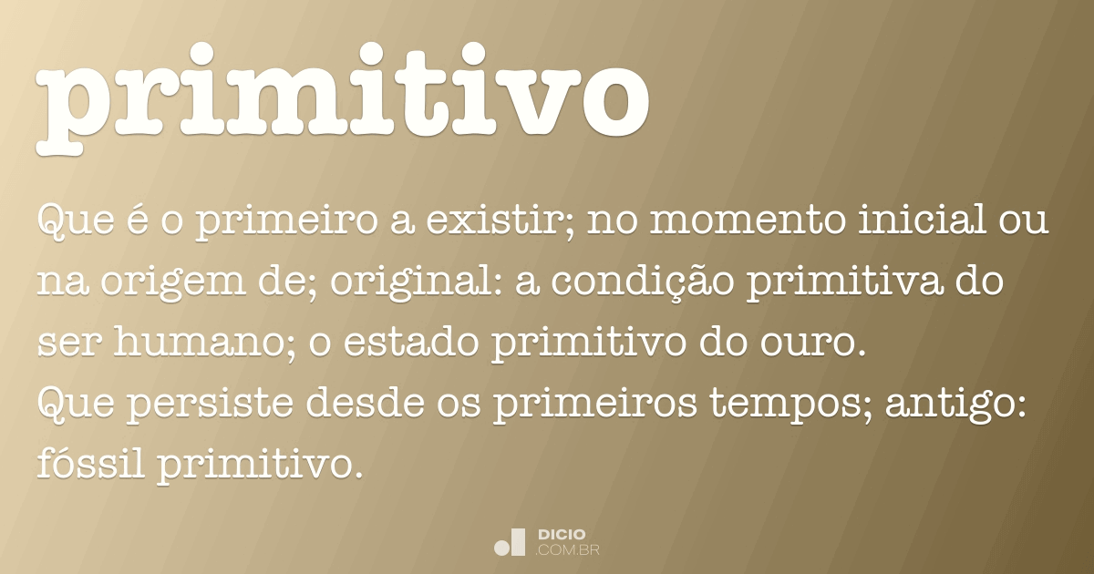 O Que É Um Substantivo Primitivo Exemplos