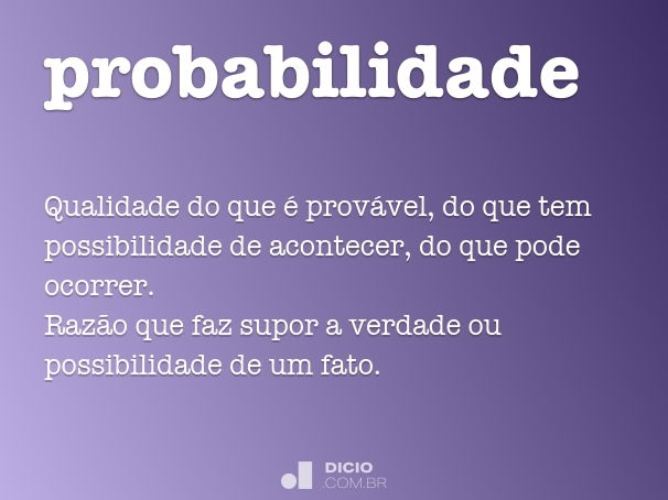 Probabilidade e Possibilidade. Casos de possibilidade e probabilidade