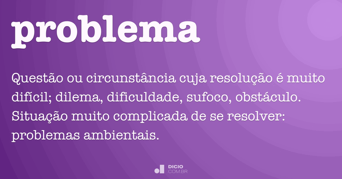 Conceito de Problema «Definição e o que é»