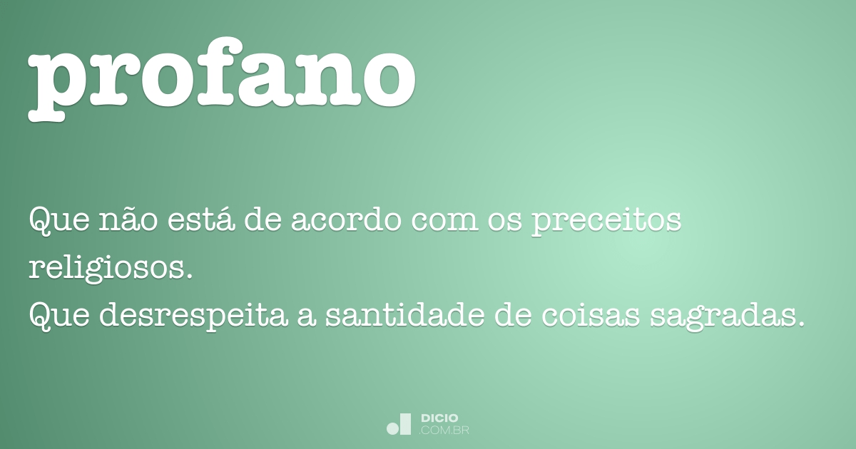 Profano - Dicio, Dicionário Online de Português