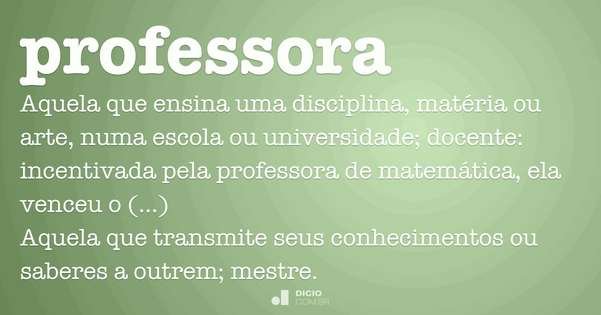 Professora - Dicio, Dicionário Online de Português