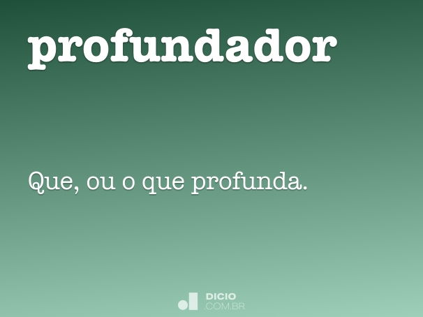 profundador