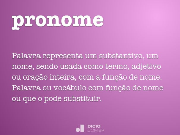 Pronomes pessoais: o que são, exemplos, tipos e funções - Dicio