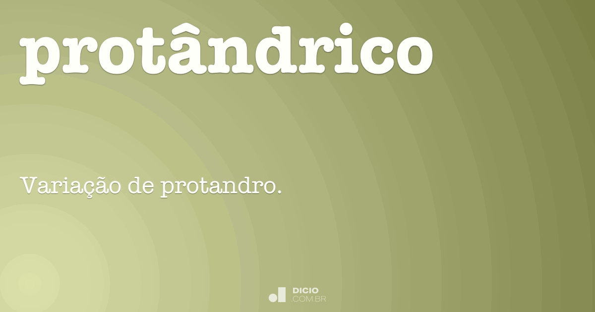 Protandria - Dicio, Dicionário Online de Português