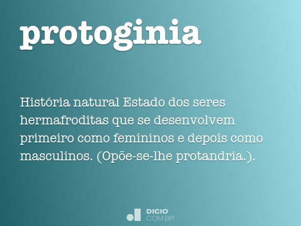 Protoginia - Dicio, Dicionário Online de Português