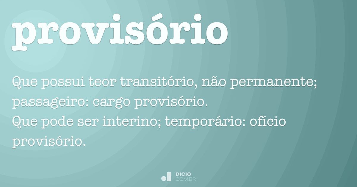 Provisório - Dicio, Dicionário Online de Português