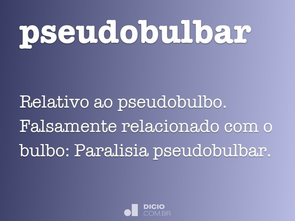 pseudobulbar