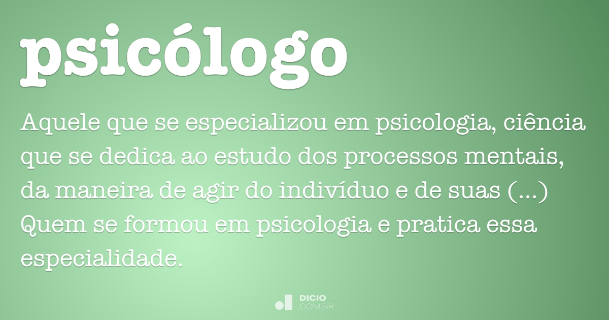 Psicologo Dicio Dicionario Online De Portugues