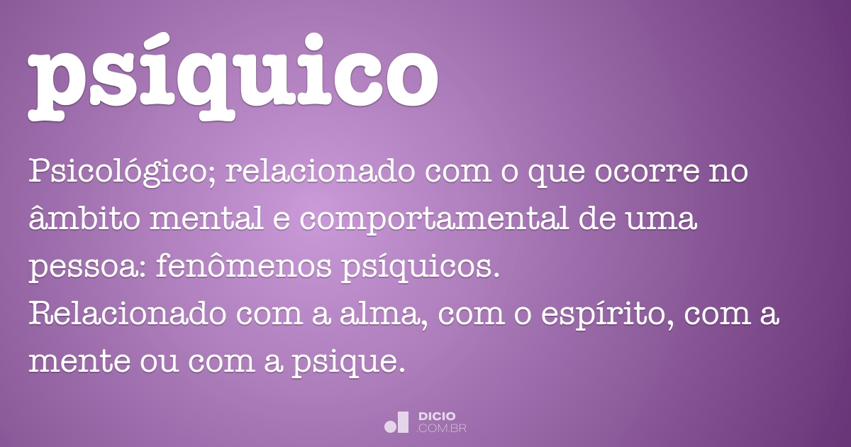 Psíquico - Dicio, Dicionário Online de Português