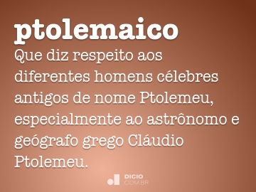 Ptolemaico - Dicio, Dicionário Online de Português