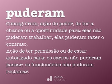 Puderam - Dicio, Dicionário Online de Português