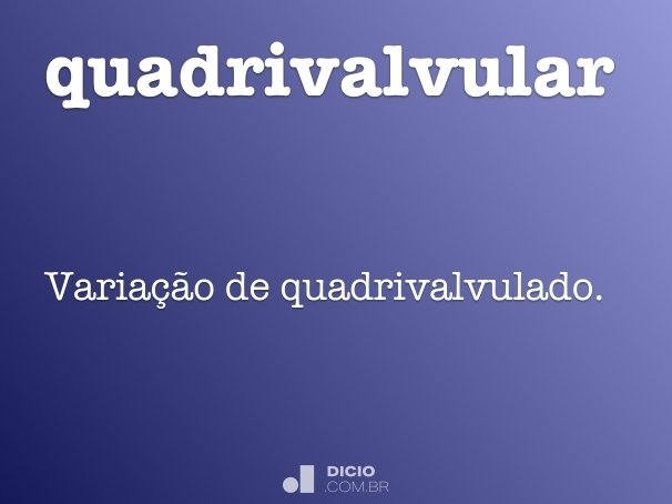quadrivalvular