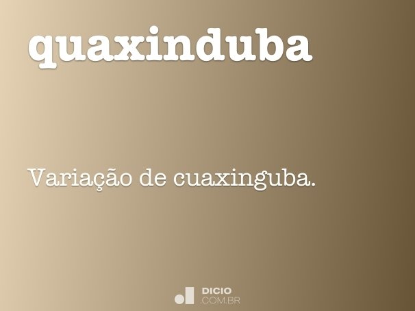 quaxinduba