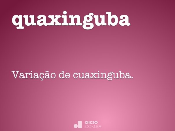 quaxinguba