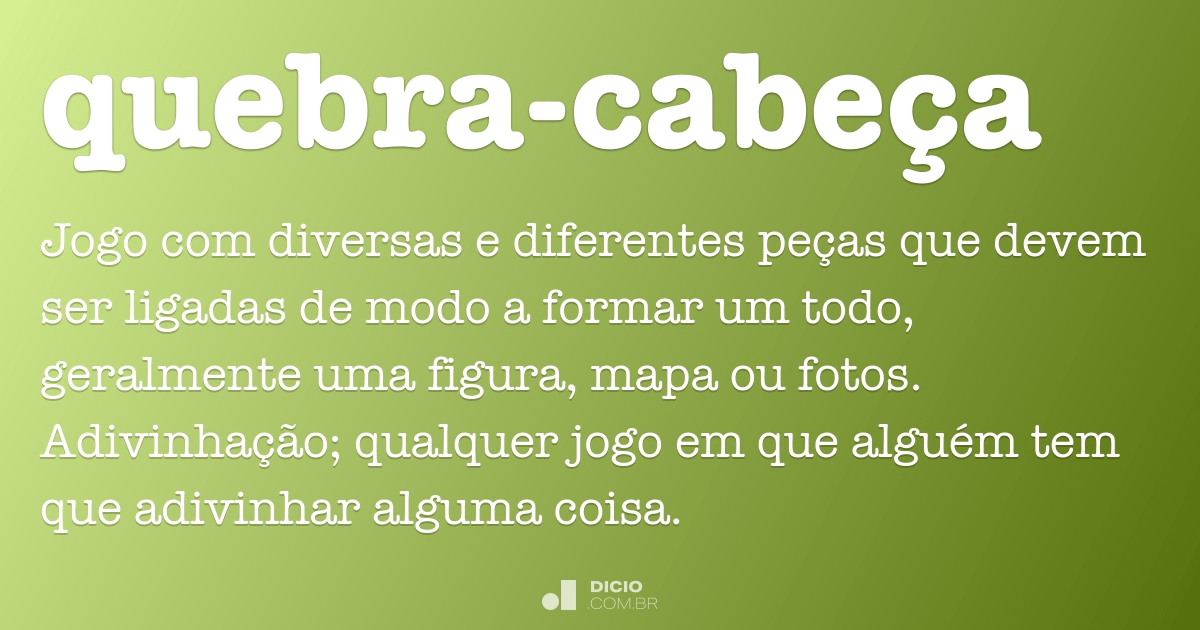 quebra-cabeças - Dicionário Online Priberam de Português