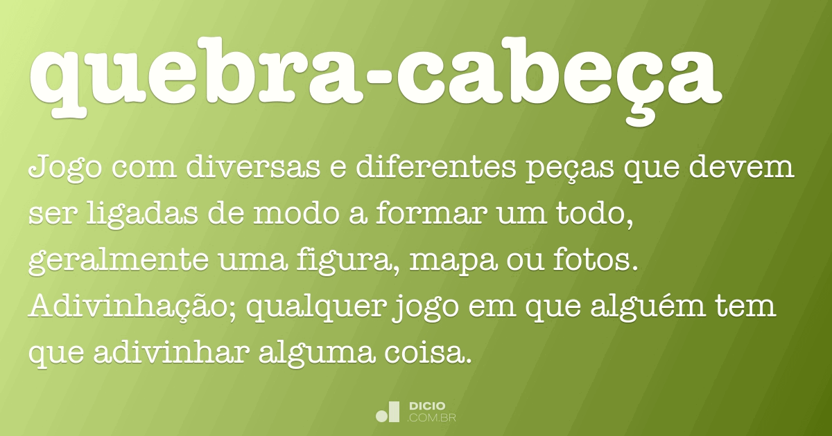 quebra-cabeças  Tradução de quebra-cabeças no Dicionário Infopédia de  Português - Inglês