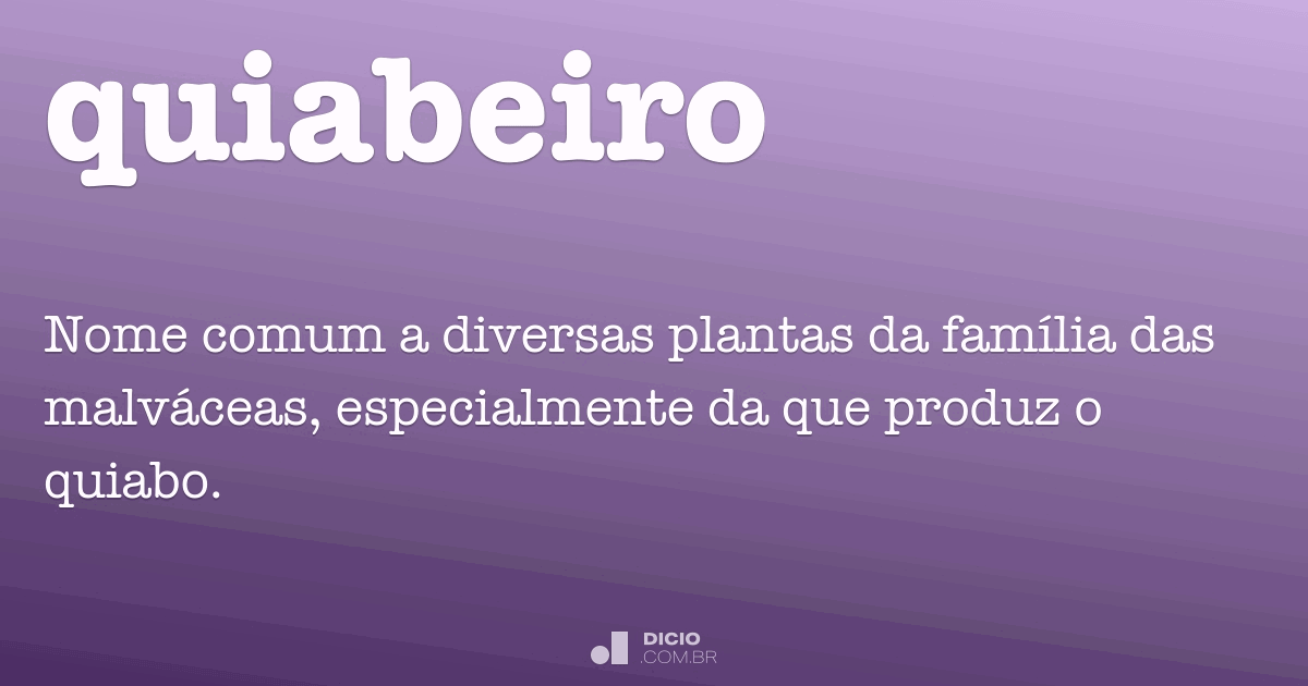 Quiabeiro Dicio Dicionario Online De Portugues