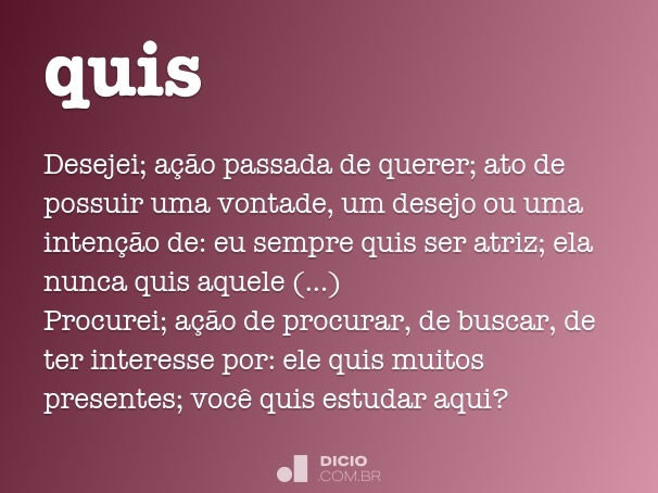 Quis ou quis: quando usar cada forma? - Brasil Escola