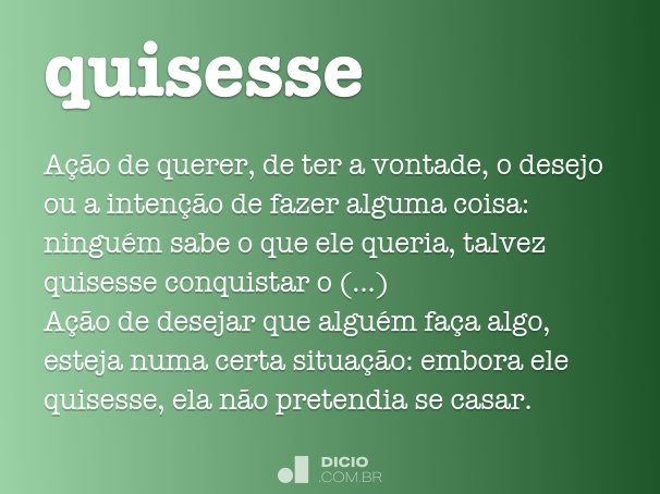 quisesse