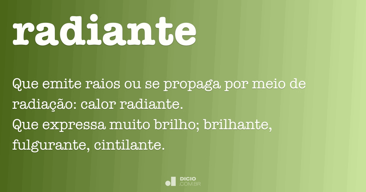 Radiante - Dicio, Dicionário Online de Português