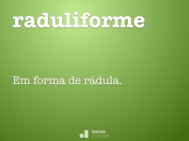 raduliforme