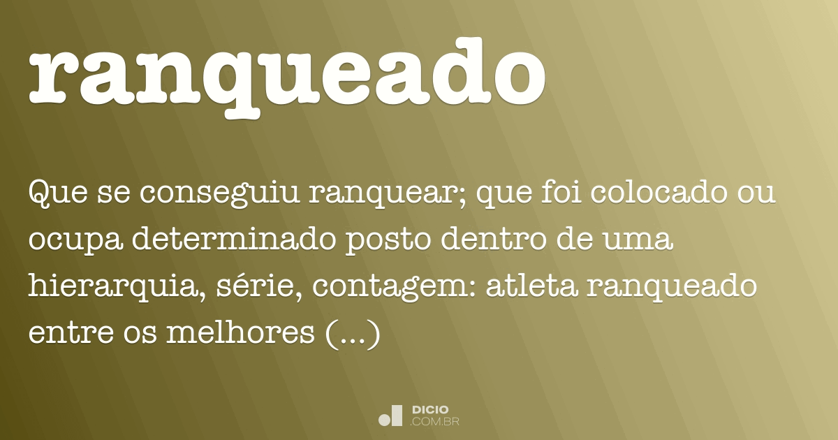 Ranqueado - Dicio, Dicionário Online de Português