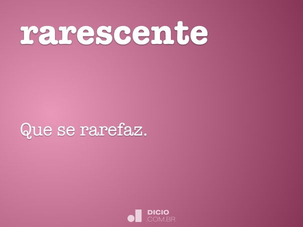 rarescente