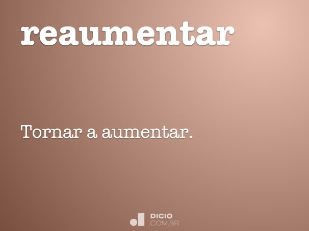 reaumentar