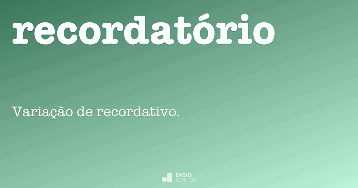 Recordatório Dicio, Dicionário Online de Português