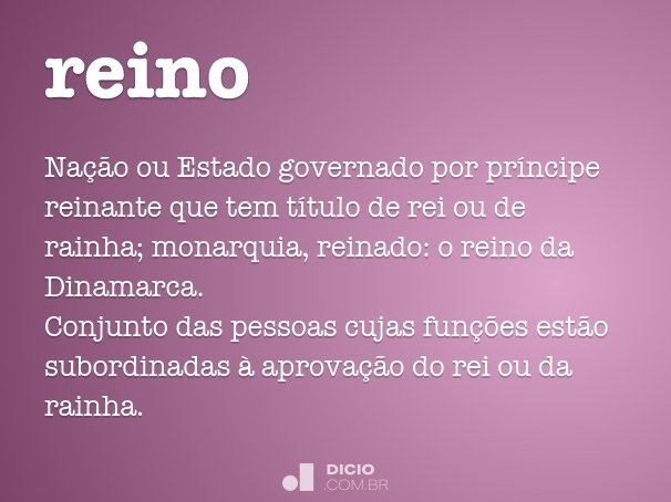 Reino - Dicio, Dicionário Online de Português