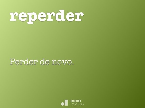 Repercutido - Dicio, Dicionário Online de Português