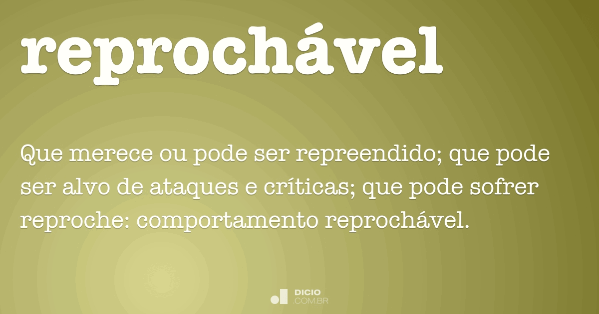 Reprochável - Dicio, Dicionário Online de Português