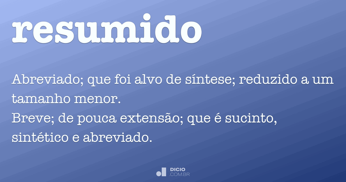 Resumo - Dicio, Dicionário Online de Português