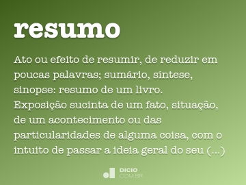 Resumo - Dicio, Dicionário Online de Português