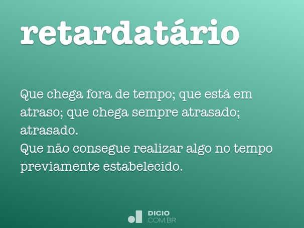 retardatário