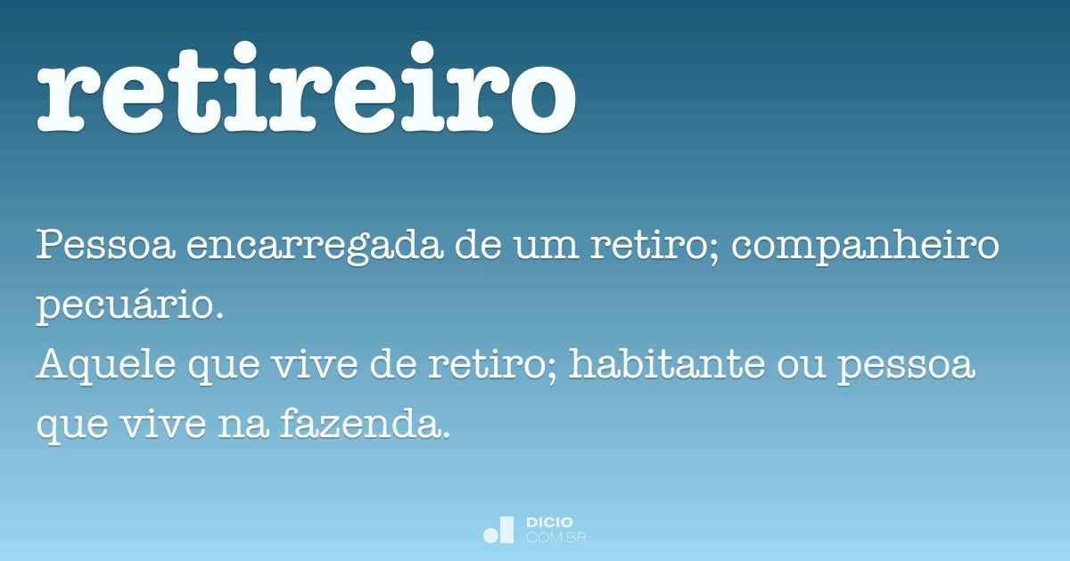 Retiro - Dicio, Dicionário Online de Português