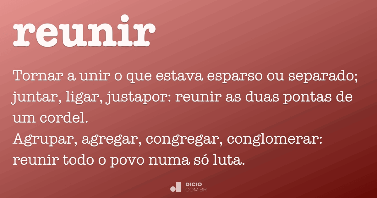 Reunir Dicio, Dicionário Online de Português